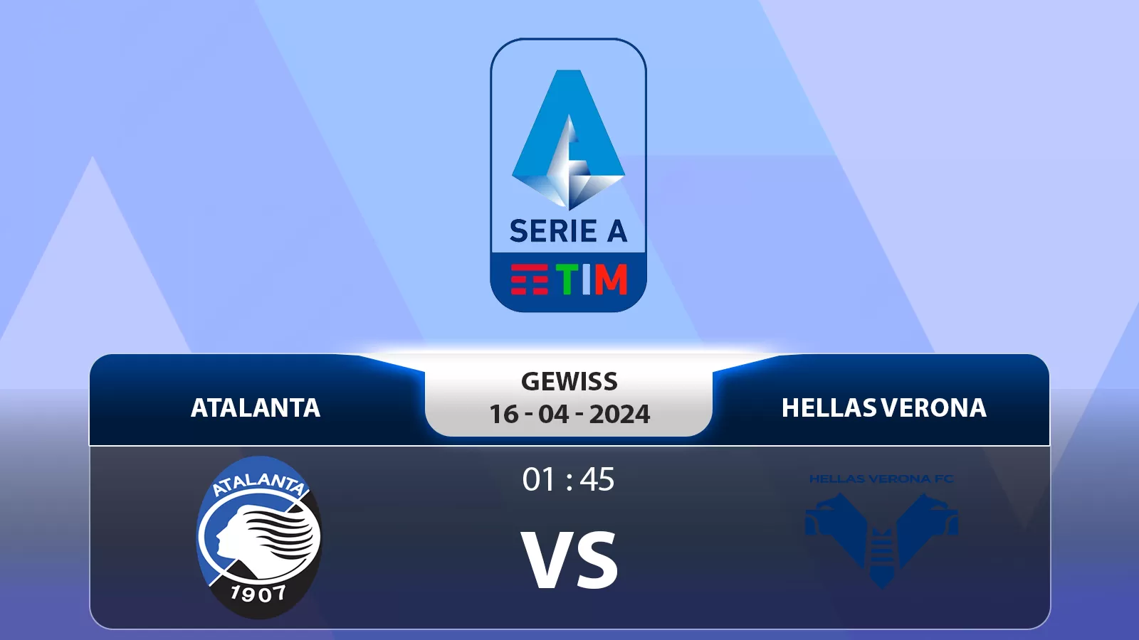 Serie A: Atalanta đấu với Hellas Verona 1h45 16/4/2024