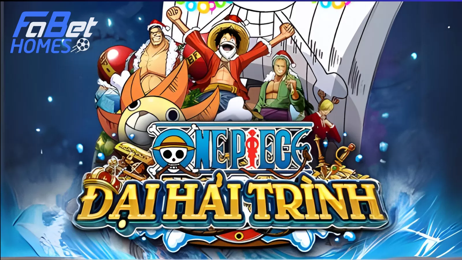 Hướng dẫn chơi bắn cá One Piece - Đại Hải Trình tại Fabet