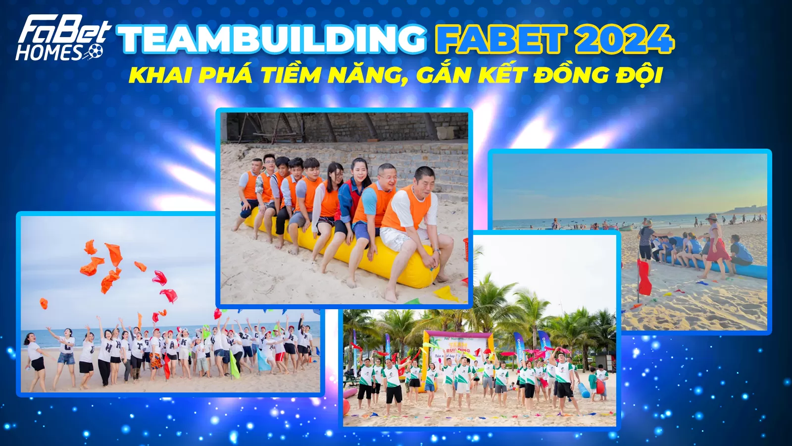 Recap Teambuilding Fabet 2024 - Khai phá tiềm năng, gắn kết đồng đội