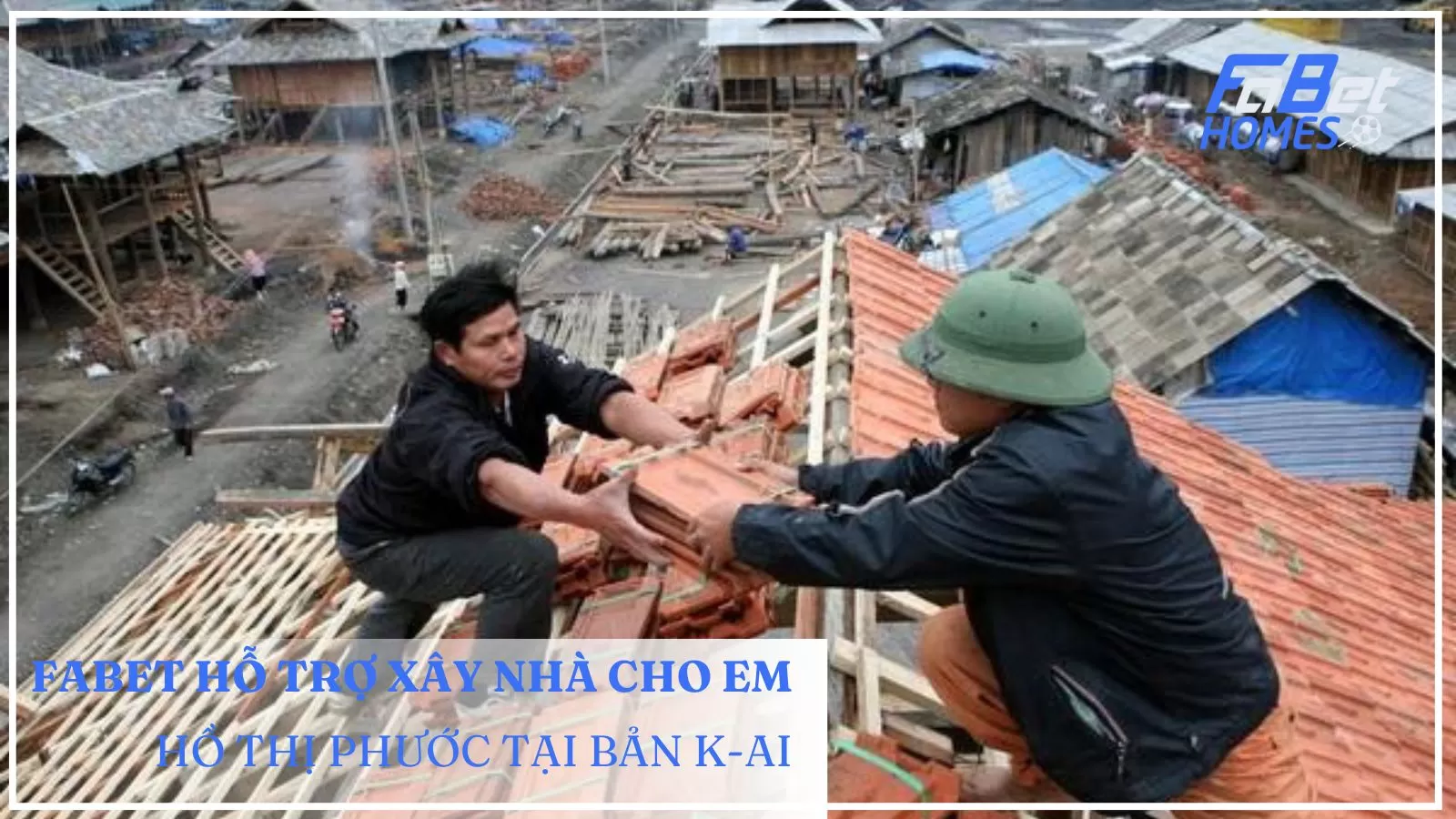 Tiến hành xây ngôi nhà của em Hồ Thị Phước